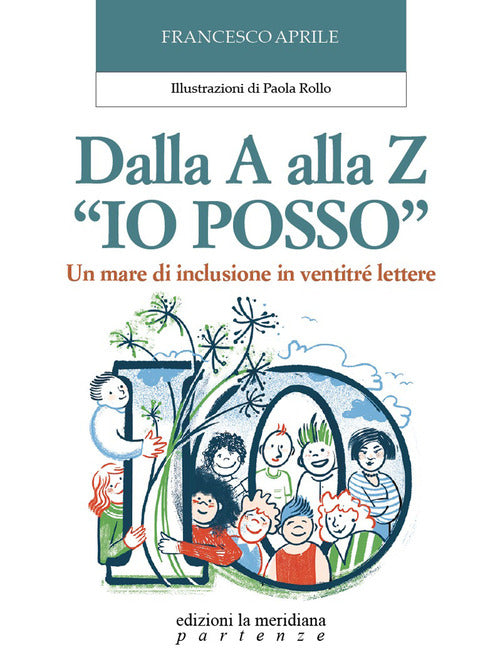 Dalla A alla Z «Io posso». Un mare di inclusione in ventitré lettere