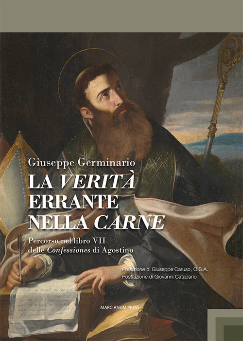 La verit errante nella carne. Percorso nel libro VII delle Confessiones di Agostino