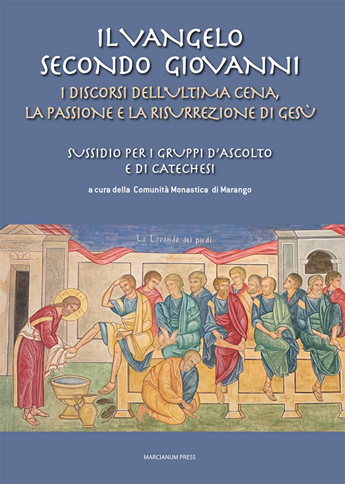 Il vangelo di Giovanni. Vol. 3: I discorsi dell'ultima cena, la passione e la risurrezione di Gesù