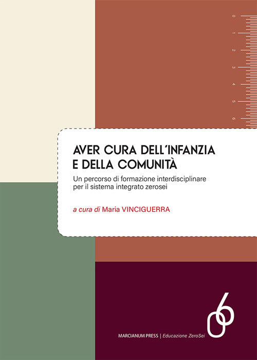 Aver cura dell'infanzia e della comunit. Un percorso di formazione interdisciplinare per il sistema integrato zerosei