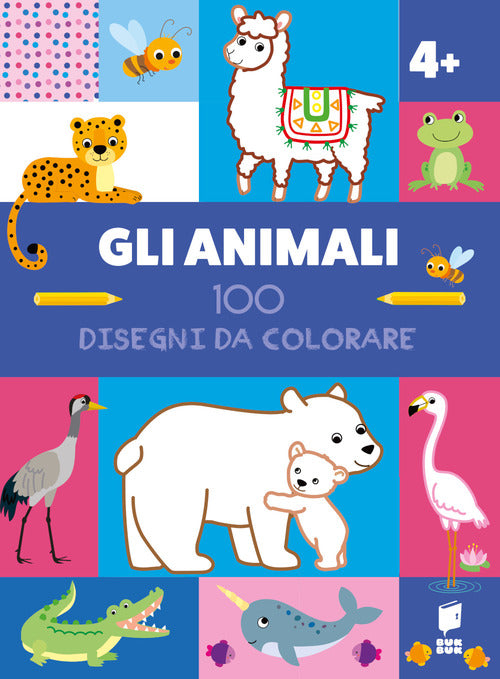 Gli animali. 100 disegni da colorare