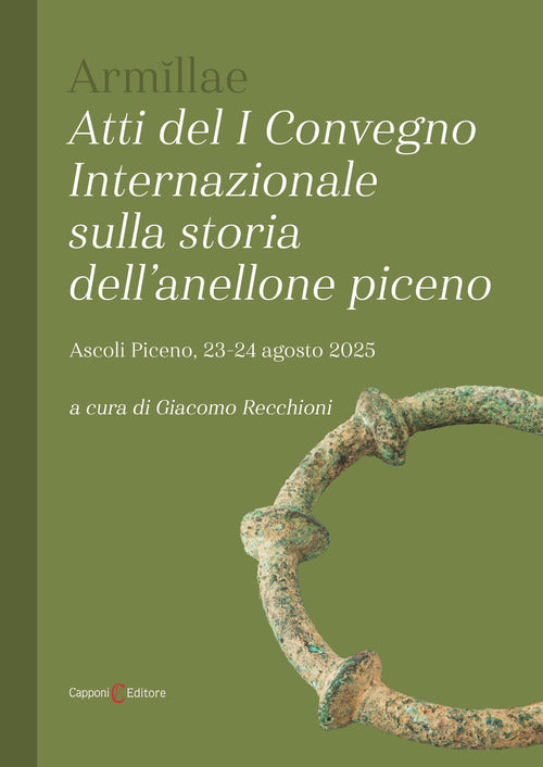 Armllae. Atti del I convegno internazionale sulla storia dell'anellone piceno