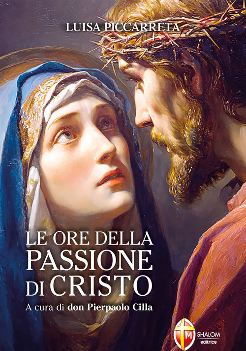 Le ore della passione di Cristo