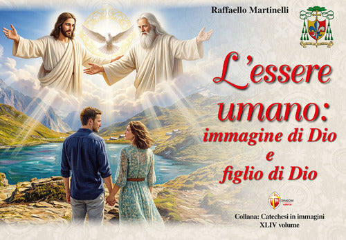 L'essere umano: immagine di Dio e figlio di Dio