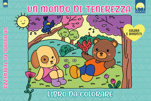 Un mondo di tenerezza. Libro da colorare