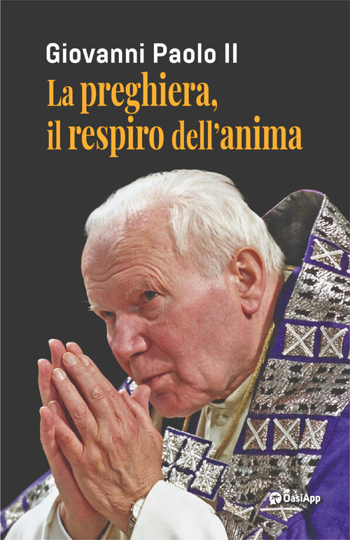 La preghiera, il respiro dell'anima