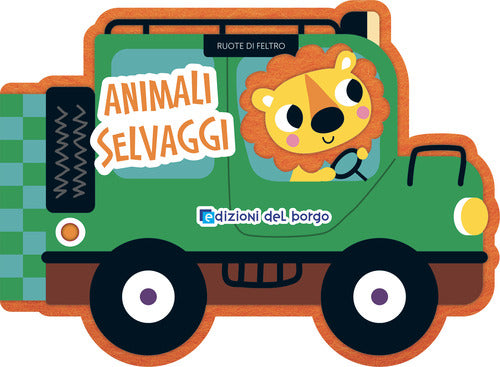 Animali selvaggi. Ruote di feltro