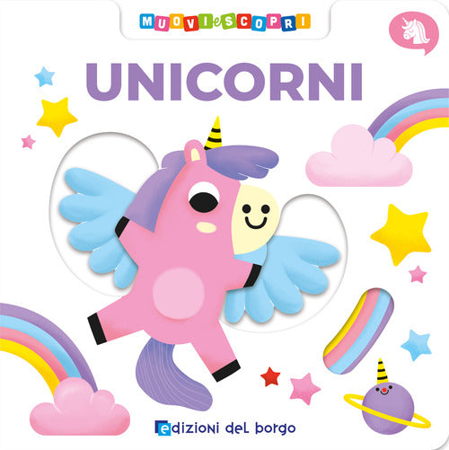 Unicorni. Muovi e scopri