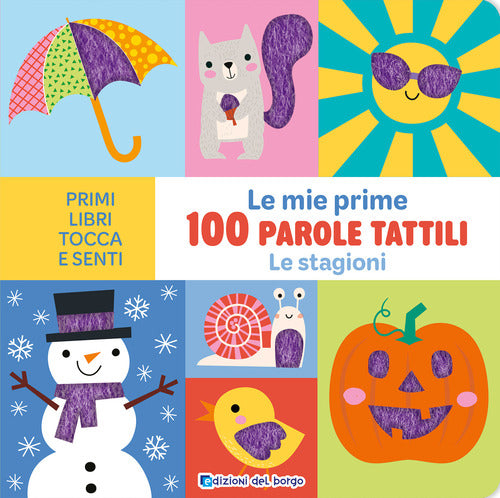 Le stagioni. Le mie prime 100 parole tattili