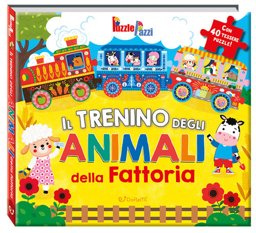 Il trenino degli animali della fattoria. Puzzle pazzi