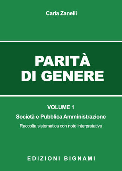 Parit di genere. Vol. 1: Societ e pubblica amministrazione