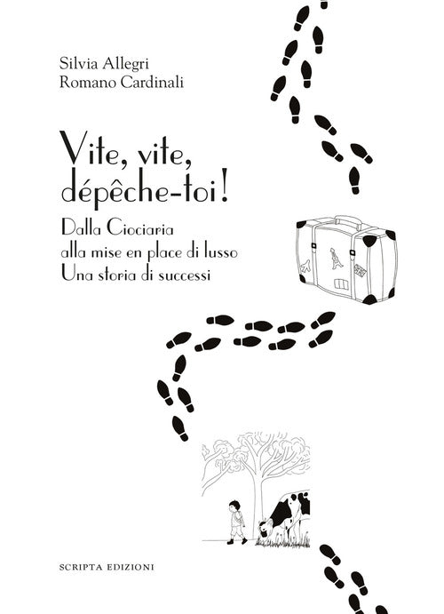 Vite, vite, dpeche-toi! Dalla Ciociaria alla mise en place di lusso. Una storia di successi