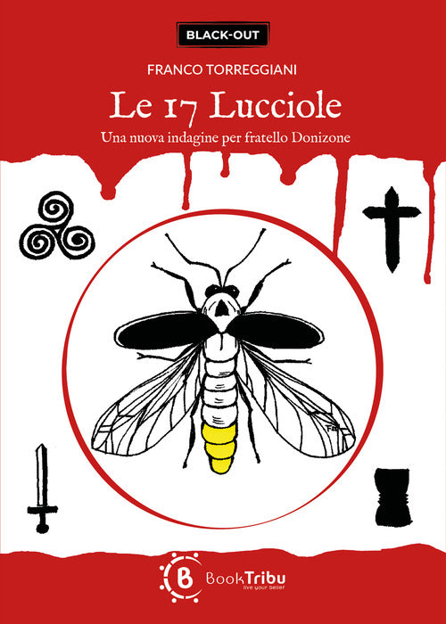 Le 17 lucciole. Una nuova indagine per fratello Donizone