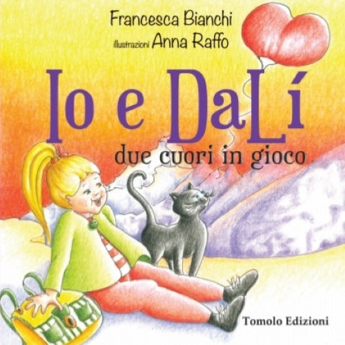 Io e Dal. Due cuori in gioco