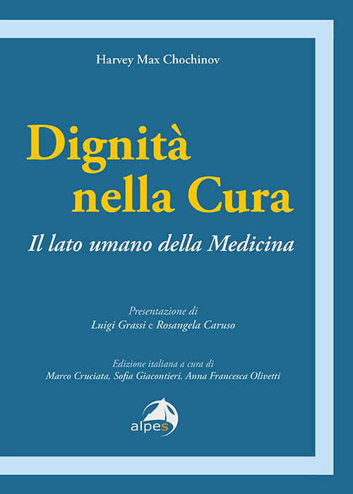 Dignit nella cura. Il lato umano della medicina
