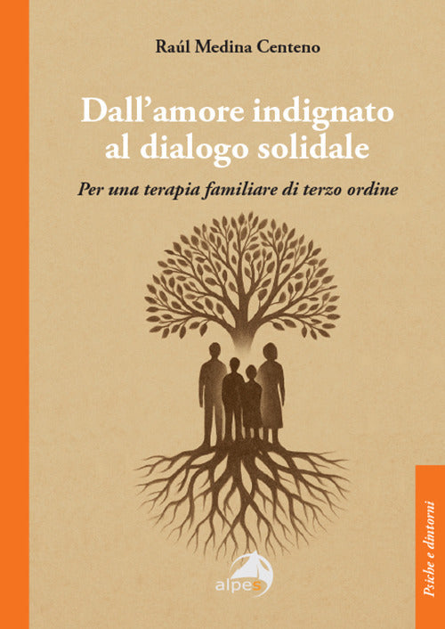 Dall'amore indignato al dialogo solidale. Per una terapia familiare di terzo ordine