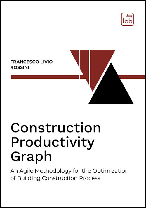 Construction productivity graph. An agile methodology for the optimization of building construction process