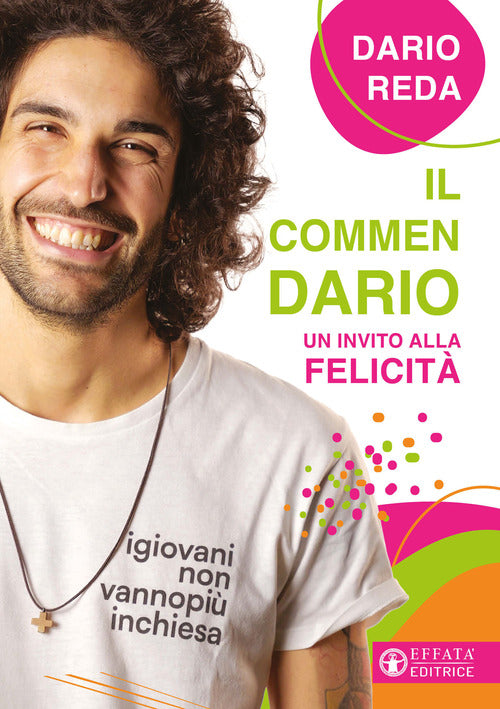 Il commendario. Un invito alla felicità