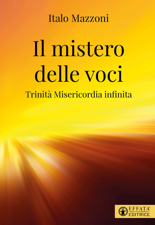 Il mistero delle voci. Trinità misericordia infinita