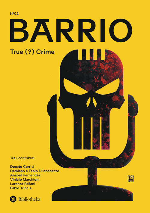 Barrio. Vol. 2: True (?) crime