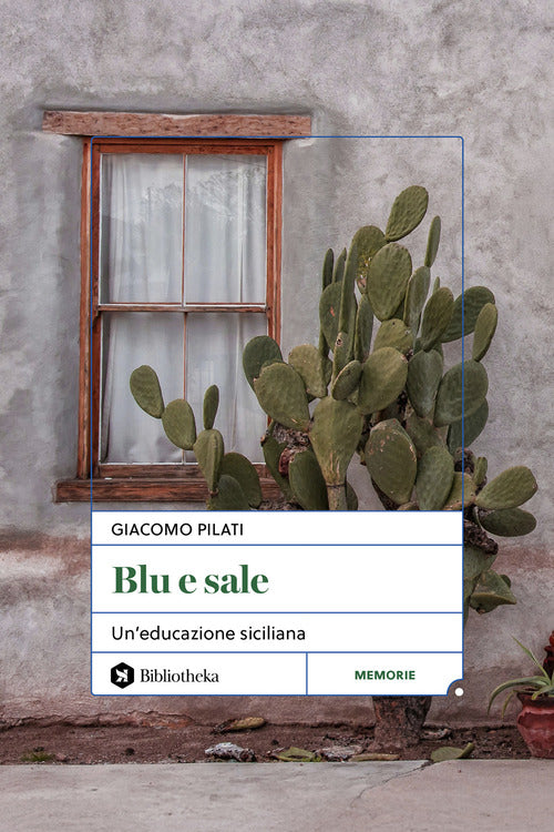 Blu e sale. Un'educazione siciliana