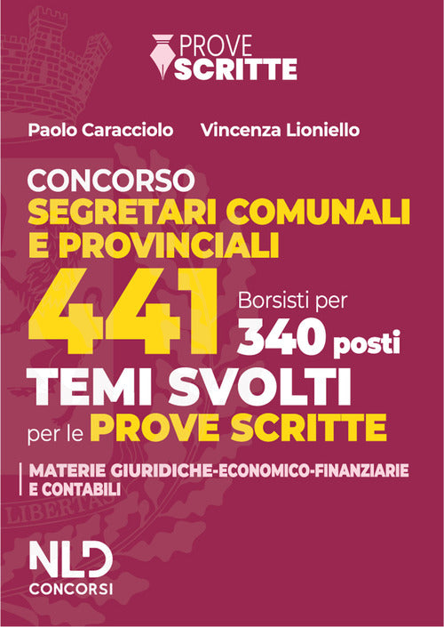 Manuale 441 segretari comunali e provinciali per le prove scritte 2025. Con tracce su argomenti di carattere giuridico e di carattere economico-finanziario