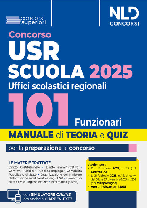 Concorso 101 Funzionari USR, Ministero Istruzione e Merito. Manuale per il concorso con teoria e quiz e simulatore on line