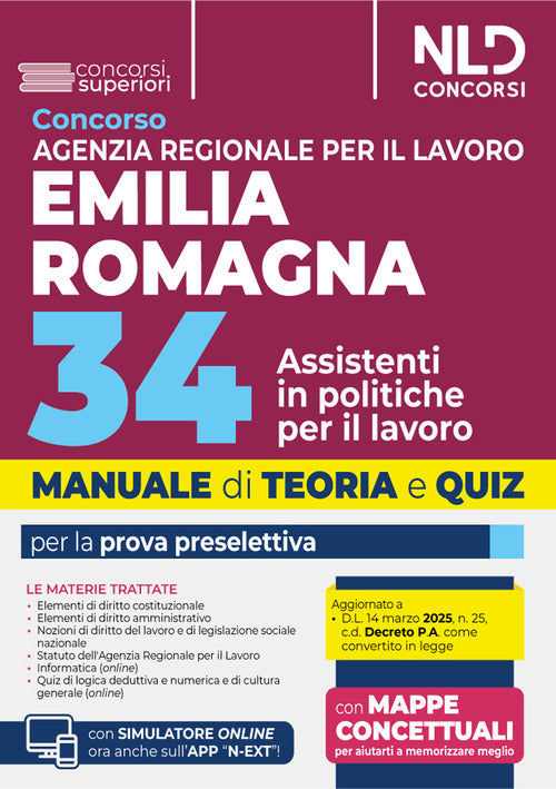 Manuale concorso Agenzia Regionale per il Lavoro Emilia-Romagna. 34 assistenti in politiche per il lavoro. Prova preselettiva, teoria e quiz 2025