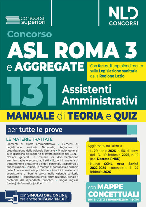 Concorso 131 assistenti amministrativi ASL ROMA 3 e aggregate. Manuale di teoria e quiz per tutte le prove del concorso
