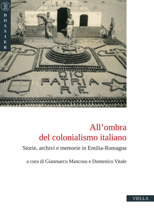 All'ombra del colonialismo italiano. Storie, archivi e memorie in Emilia-Romagna