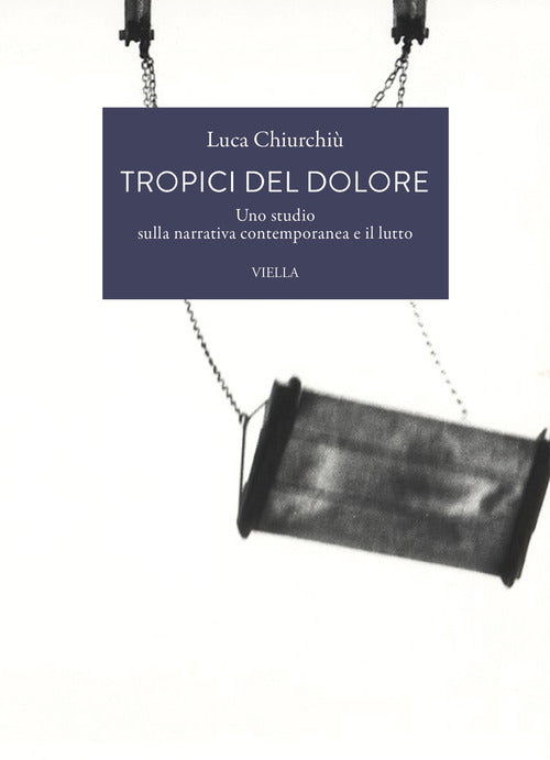 Tropici del dolore. Uno studio sulla narrativa contemporanea e il lutto