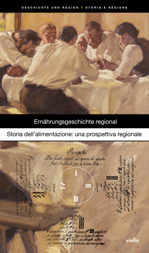Geschichte und Region-Storia e regione. Vol. 1: Ernhrungsgeschichte regional-Storia dellalimentazione: una prospettiva regionale