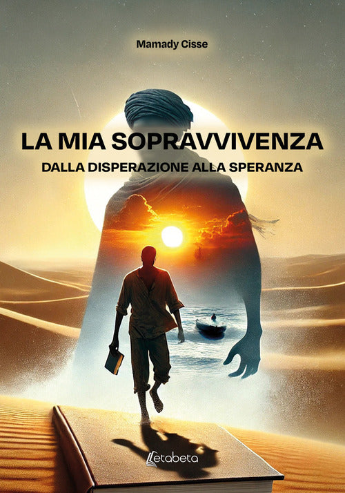 La mia sopravvivenza dalla disperazione alla speranza