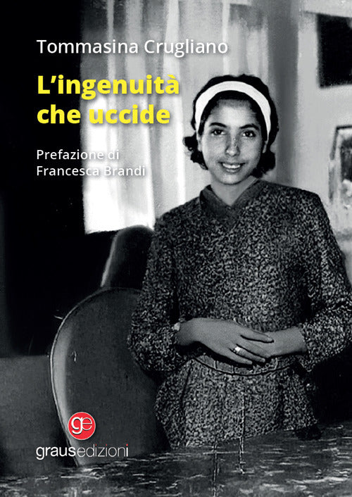 L'ingenuit che uccide