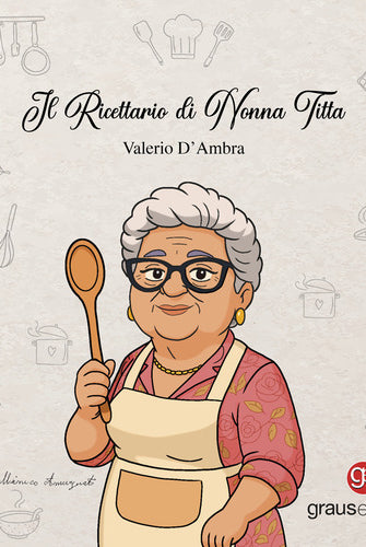 Il Ricettario di nonna Titta