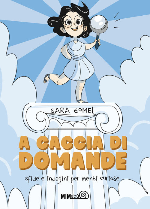 A caccia di domande. Sfide e indagini per menti curiose