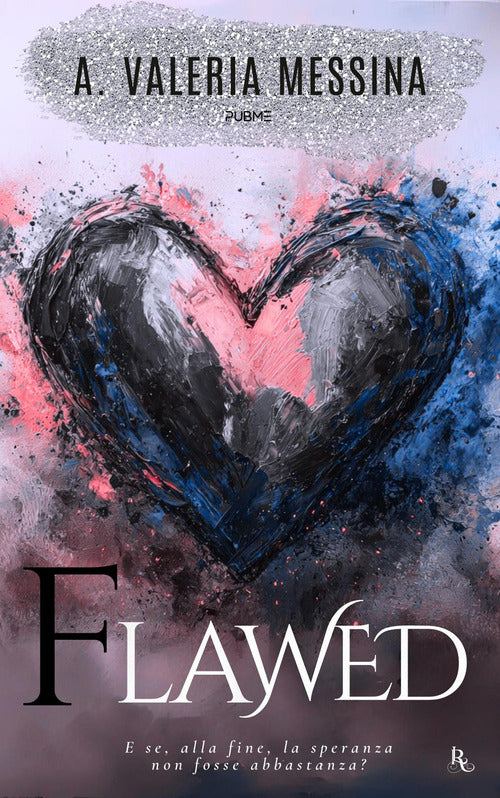 Flawed. Come diamanti imperfetti
