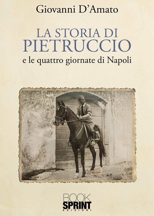 La storia di Pietruccio e le quattro giornate di Napoli