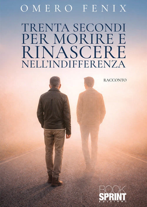 Trenta secondi per morire e rinascere nell'indifferenza