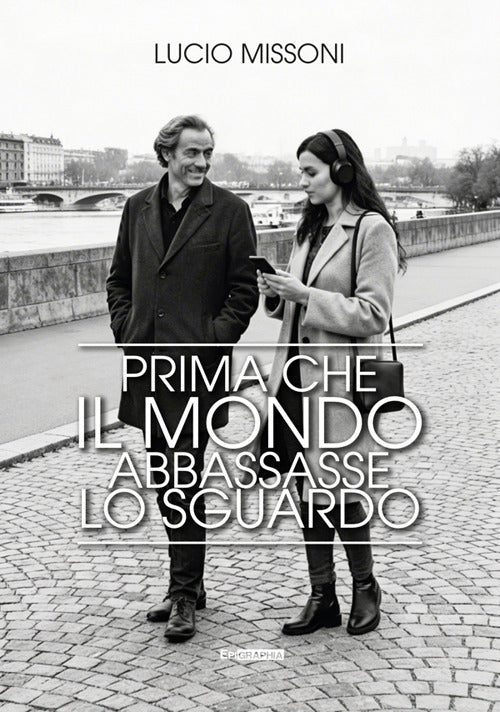 Prima che il mondo abbassasse lo sguardo