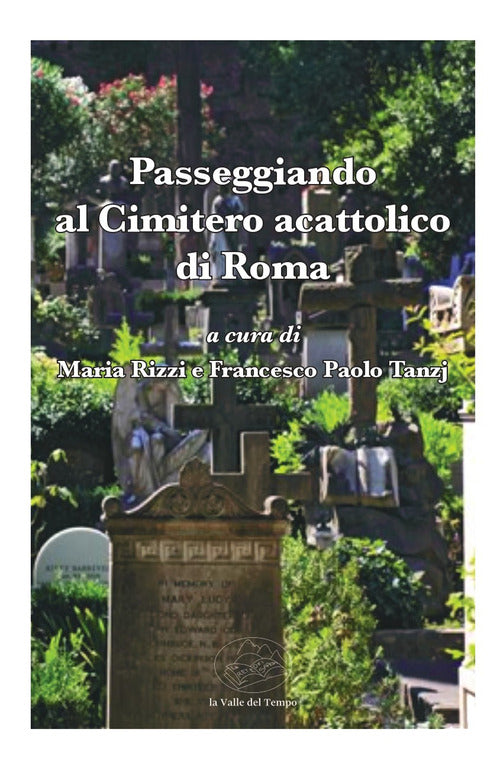 Passeggiando al Cimitero acattolico di Roma