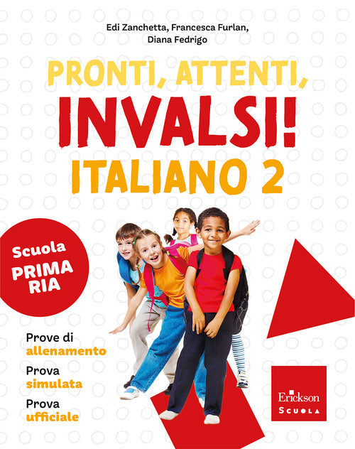 Pronti, attenti, invalsi! Italiano. Per la 2 classe della Scuola elementare