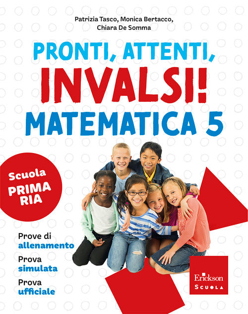 Pronti, attenti, invalsi! Matematica. Per la 5ª classe della Scuola elementare