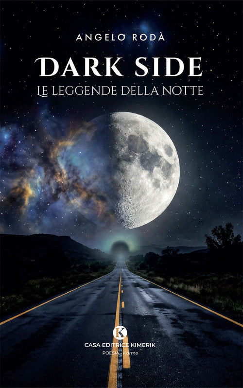 Dark side. Le leggende della notte