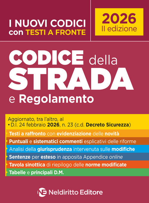 Codice della Strada e Regolamento 2026 con testi a fronte, aggiornato al Decreto Sicurezza