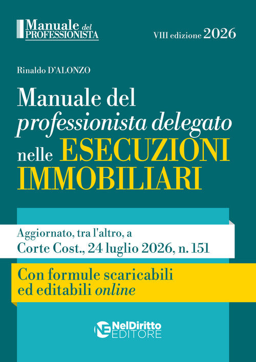 Manuale del professionista delegato nelle esecuzioni immobiliari 2026
