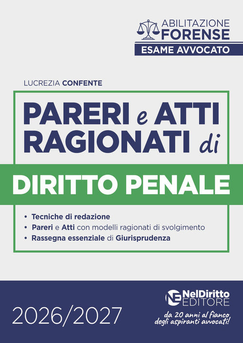 Pareri e atti ragionati di diritto penale per l'esame di avvocato 2026-2027