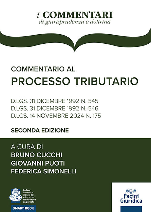 Commentario al processo tributario. D.lgs. 31 dicembre 1992 n. 545 D.lgs. 31 dicembre 1992 n. 546 D.lgs. 14 novembre 2024 n. 175
