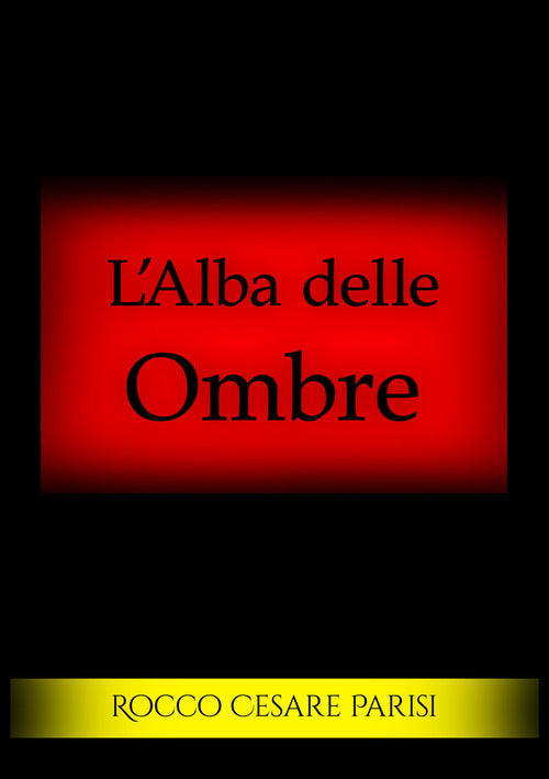 L'alba delle ombre