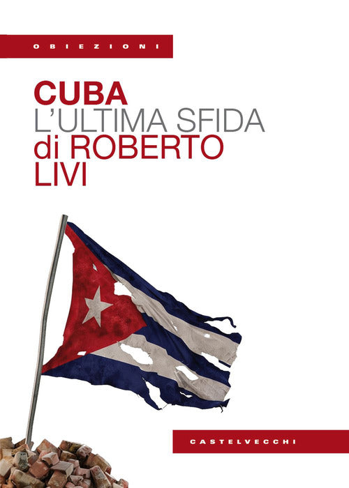 Cuba. L'ultima sfida